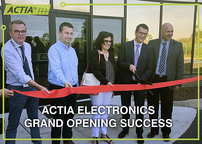 ACTIA ELECTRONICS GRAND OPENING SUCCESS